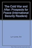 The Cold War and after : prospects for peace