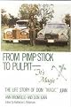 From Pimp Stick to Pulpit-It's Magic (The Life Story of Don "Magic" Juan) (Hardcover)
