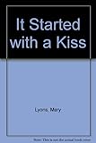 It started with a kiss