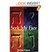 Seek My Face: A Jewish Mystical Theology