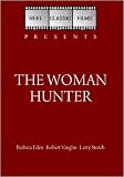  : The Woman Hunter (1972)