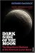 Dark Side of the Moon: The Magnificent Madness of the American Lunar Quest