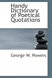 Handy Dictionary of Poetical Quotations