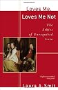 Loves Me, Loves Me Not: The Ethics of Unrequited Love