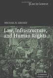 Law, Infrastructure and Human Rights (Law in Context)