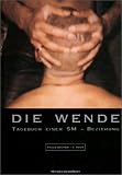 Pauls B�cher: Pauls B�cher, Buch.2, Die Wende: Die Wende. Tagebuch einer SM-Beziehung: Bd 2 - 