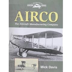 Airco: The Aircraft Manufacturing Company (Crowood Aviation)