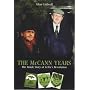 The McCann Years: The Inside Story of Celtic's Revolution