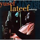 Every Village Has a Song: The Yusef Lateef Anthology by  Yusef Lateef 