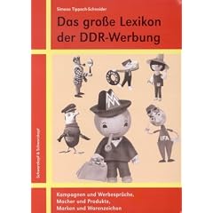 Das gro�e Lexikon der DDR-Werbung