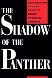 Review Da Capo Press  / Shadow of the Panther: Huey Newton and the Price of Black Power in America