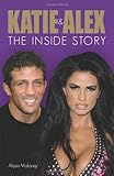 Katie & Alex : the inside story