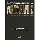 Dictionnaire de la pornographiepar Philippe Di Folco