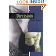 Depression (Twenty-First Century Medical Library) by Wendy Moragne
