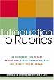 Introduction To Rubrics: An Assessment Tool To Save Grading Time, Convey Effective Feedback and Promote Student Learning