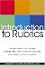 Introduction To Rubrics: An Assessment Tool To Save Grading Time, Convey Effective Feedback and Promote Student Learning