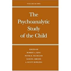 The Psychoanalytic Study of the Child: Volume 60 (The Psychoanalytic Study of the Child Se)