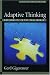 Adaptive Thinking: Rationality in the Real World (Evolution and Cognition)