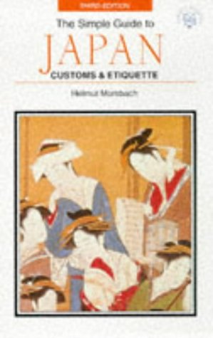 City Travel Guides Discounted  Books : The Simple Guide to Japan Customs & Etiquette (Simple Guide to Customs and Etiquette in Japan)