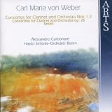｜Carl Maria von Weber: Concertos for Clarinet and Orchestra Nos. 1-2; etc.