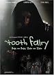 The Tooth Fairy - Auge um Auge, Zahn um Zahn