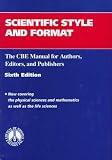 Scientific Style and Format: The Cbe Manual for Authors, Editors, and Publishers (C B E Style Manual)