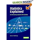 Statistics Explained, An Introductory Guide for Life Scientists by  Steve McKillup