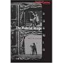 The Material Image: Art and the Real in Film (Cultural Memory in the Present)