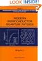 Modern Semiconductor Quantum Physics (International Series on Advanced Solid State Electronics and Technology)