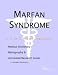 Marfan Syndrome - A Medical Dictionary, Bibliography, and Annotated Research Guide to Internet References