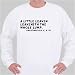A little leaven leaveneth the whole lump. Galatians (ch. V, v. 9) Sweatshirt