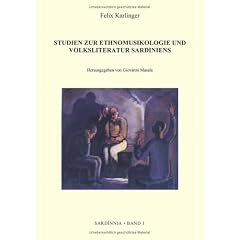 Studien zur Ethnomusikologie und Volksliteratur Sardiniens. Sardinnia, Band 1