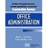 Certified Professional Secretary Examination and Certified Administrative Professional Examination Review: Office Administration, Fifth Edition