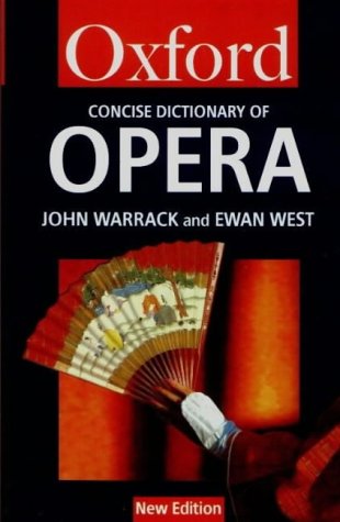 City Travel Guides Discounted  Books : The Concise Oxford Dictionary of Opera (Oxford Paperback Reference)