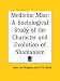 Book Medicine Man: A Sociological Study of the Character and Evolution of Shamanism
