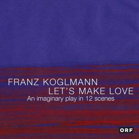CD-Charts  Music : Let's Make Love: An Imaginary Play in 12 Scenes