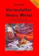 Verteufelter Heavy Metal: Skandale und Zensur in der neueren Musikgeschichte