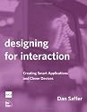 Designing for Interaction: Creating Smart Applications and Clever Devices