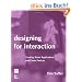 Designing for Interaction: Creating Smart Applications and Clever Devices (Voices That Matter)