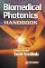 Biomedical Photonics Handbook by  ISBN 0849311160