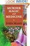 Murder, Magic, and Medicine