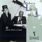 When There is Love by Hank Jones and Abbey Lincoln