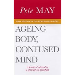 Ageing Body, Confused Mind