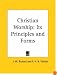 Christian Worship: Its Principles and Forms