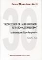 The Succession of Faure Gnassingbe to the Togolese Presidency: An International Law Perspective -- Current African Issues 30
