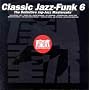 Classic Jazz-Funk, Vol. 6