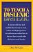 To Teach a Dyslexic (Paperback) by Don McCabe
