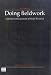 Doing Fieldwork: Eight Personal Accounts of Social Research
