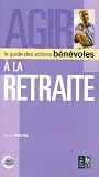 Revue Le Pré aux Clercs  / Agir à la retraite : Le guide des actions bénévoles