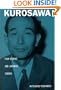 Kurosawa: Film Studies and Japanese Cinema (Asia-Pacific: Culture, Politics, and Society)